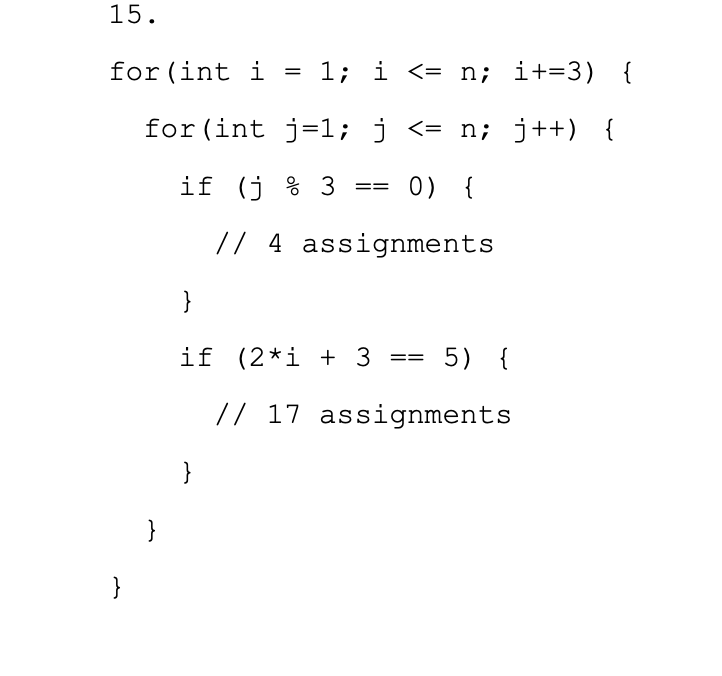 Analyze the following programs and show their time complexity functions and big-O