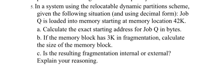 s. In a system using the relocatable dynamic partitions scheme, given
