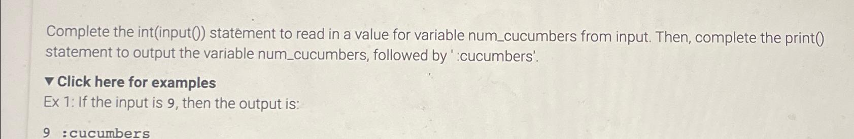  Complete the int(input(0) statement to read in a value for variable