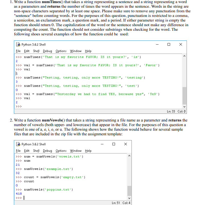  In python, explanations help. both problems 1. Write a function numTimes)