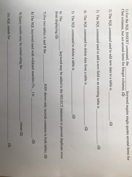  1) For the SQL INSERT command, the keyword require single quotes