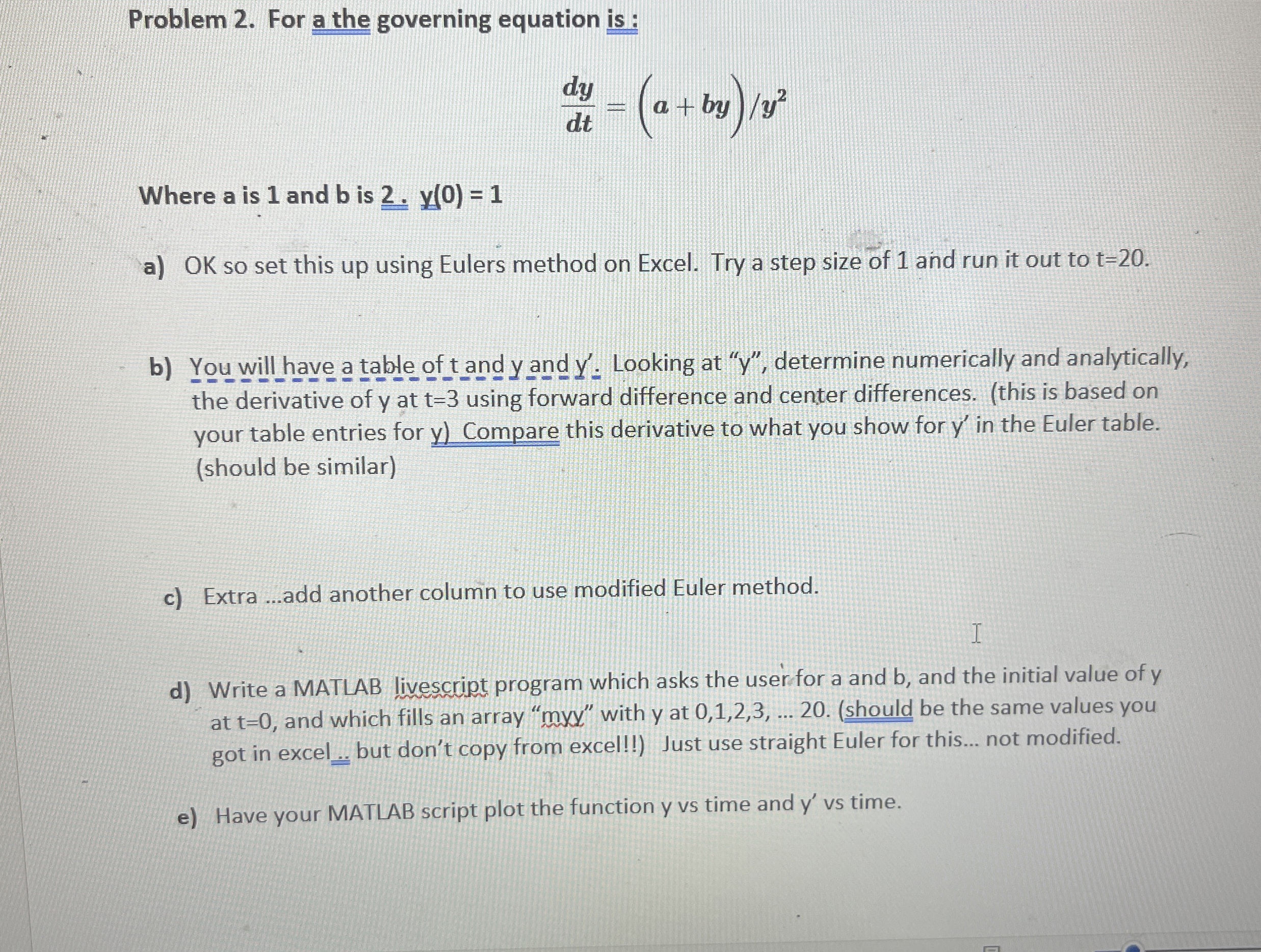  NEED HELP WITH PART D AND E PLEASE Problem 2. For