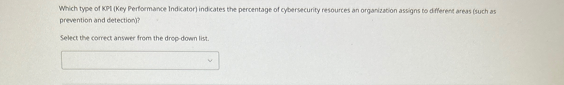  Which type of KPI (Key Performance Indicator) indicates the percentage of