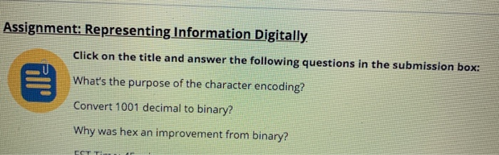  Assignment: Representing Information Digitally Click on the title and answer the