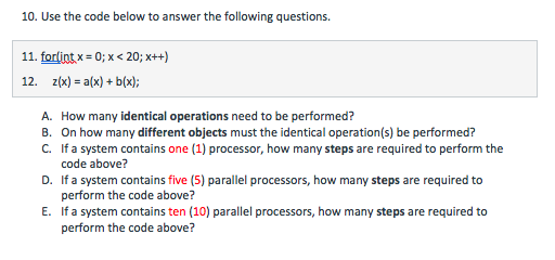  10. Use the code below to answer the following questions. 11,