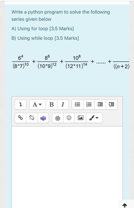  Write a python program to solve the following series given below