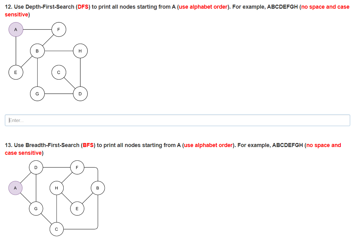  Use Depth-First-Search (DFS) to print all nodes starting from A(use alphabet