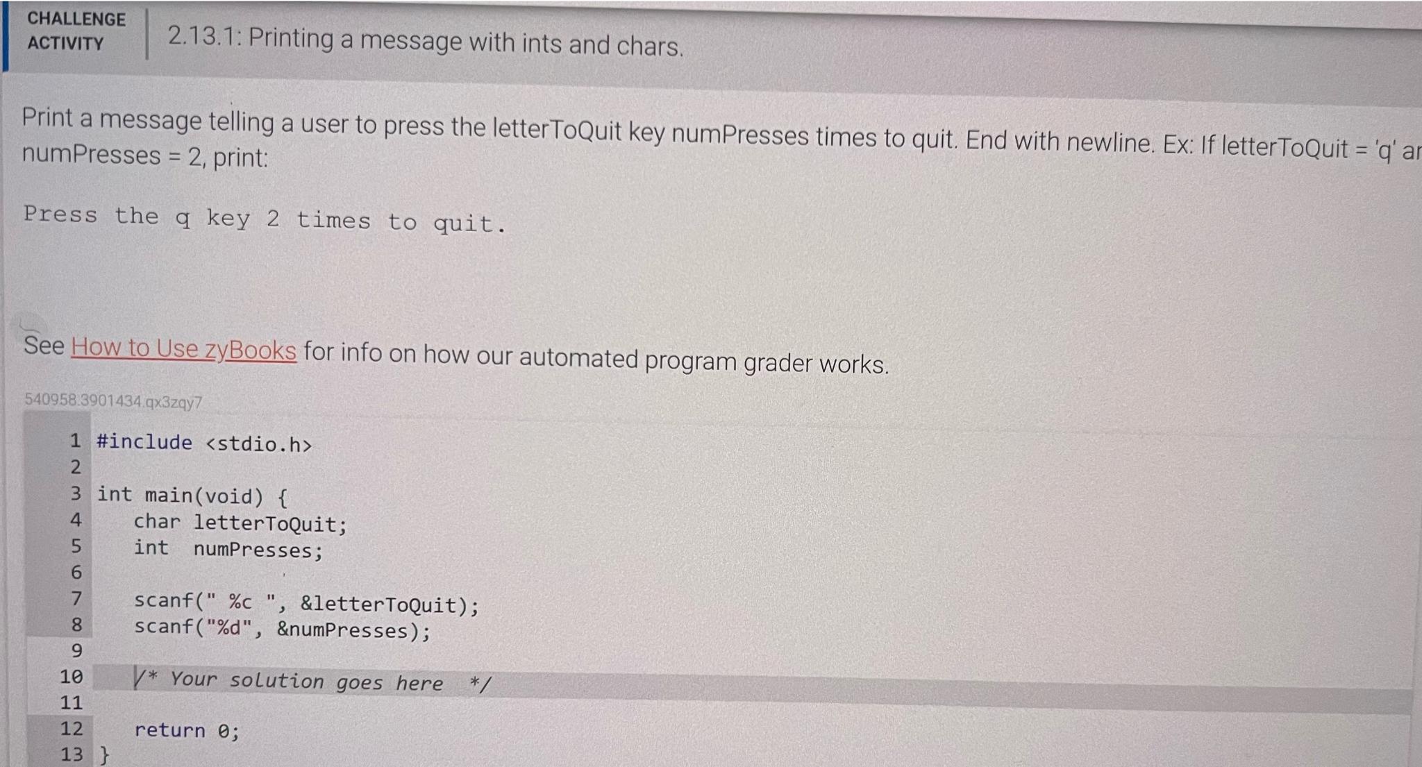  CHALLENGE ACTIVITY 2.13.1: Printing a message with ints and chars. Print