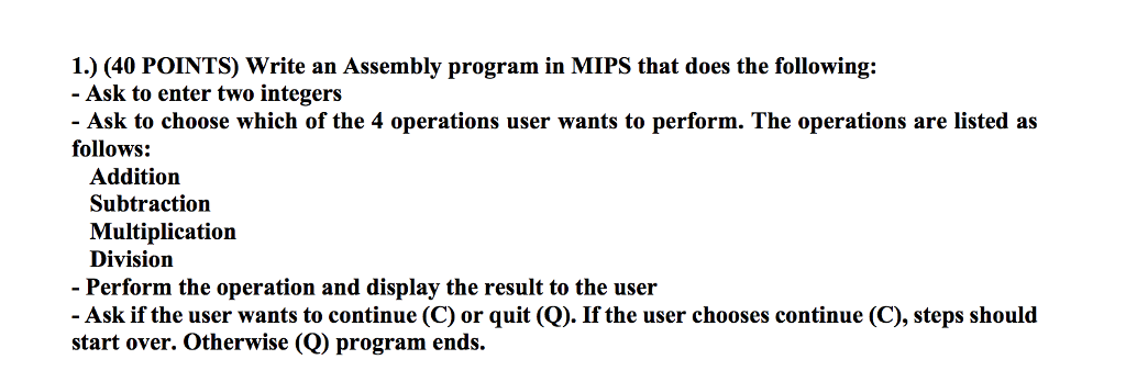  1.) (40 POINTS) Write an Assembly program in MIPS that does