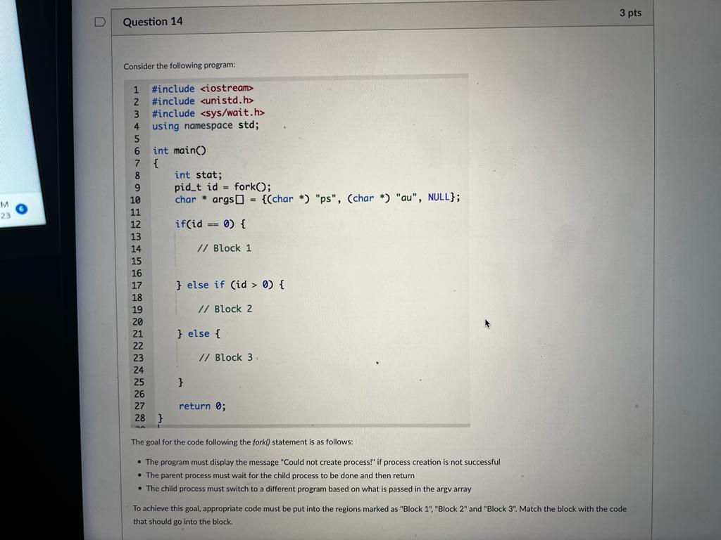  Consider the following program: The goal for the code following the