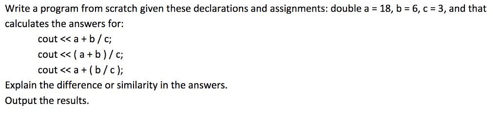 I am trying to write a program for these operations in C++,