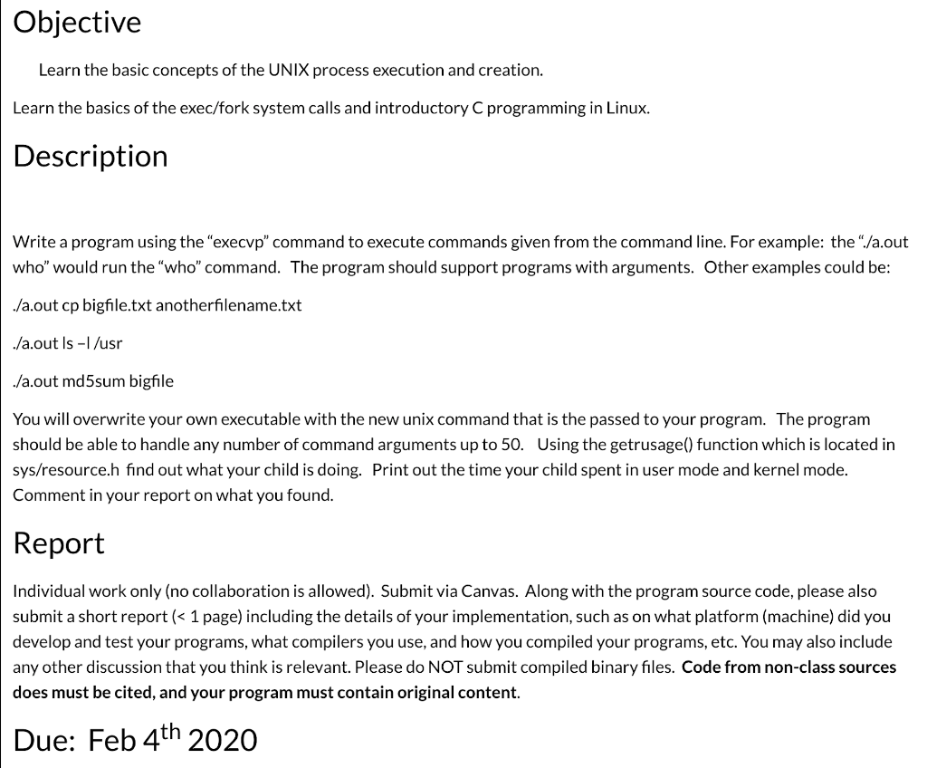 Objective Learn the basic concepts of the UNIX process execution and