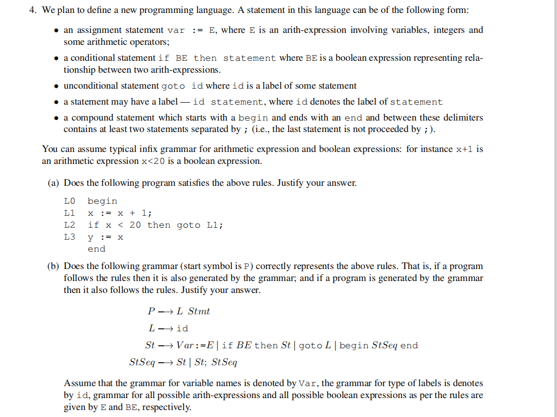  4. We plan to define a new programming language. A statement