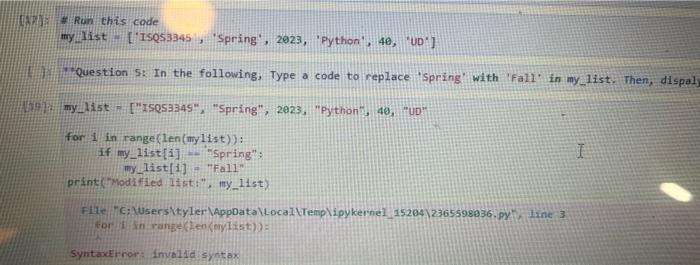  * Run chis code my. list ['ISQS3345], 'Spring', 2023, 'Python', 40,