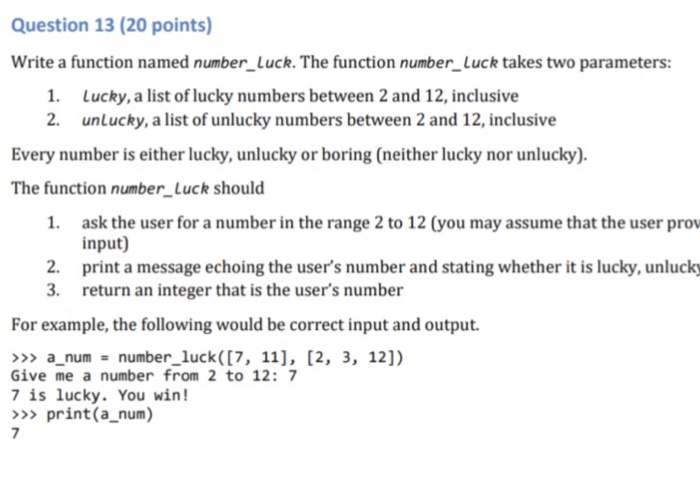  In pyton please Question 13 (20 points) Write a function named