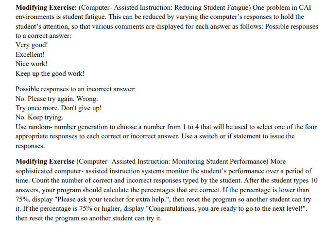  Modifying Exercise: (Computer- Assisted Instruction: Reducing Student Fatigue) One problem in