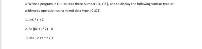  3. Write a program in C++ to read three number (X,Y,Z),