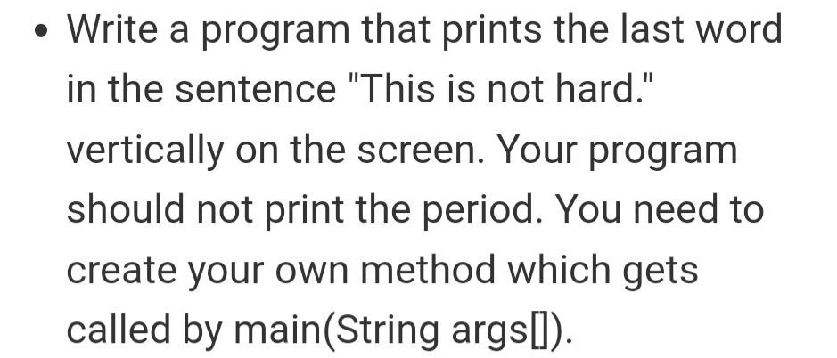  - Write a program that prints the last word in the