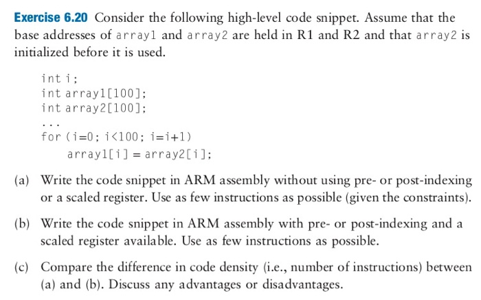  Exercise 6.20 Consider the following high-level code snippet. Assume that the