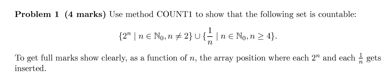  1 n Problem 1 (4 marks) Use method COUNT1 to show