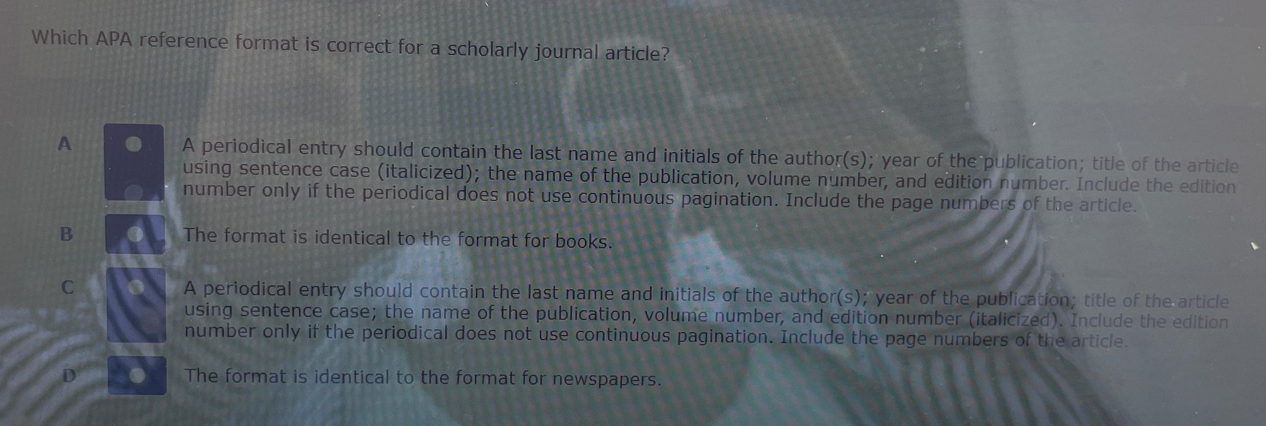  Which APA reference format is correct for a scholarly journal article?