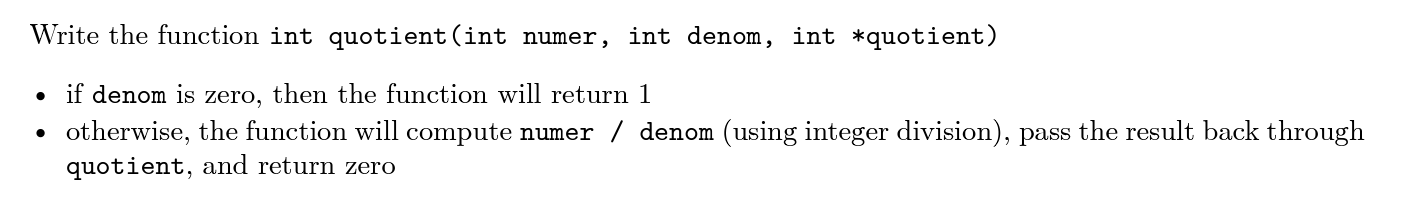 Write a c language program as required Write the function int quotient(int