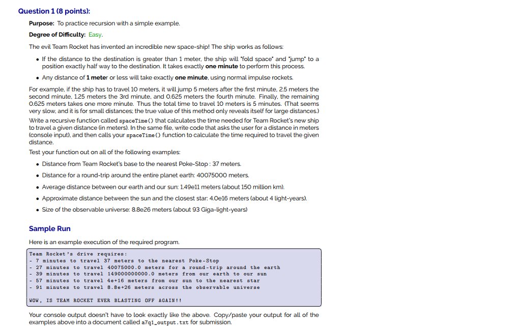 Question 1 (8 points): Purpose: To practice recursion with a simple