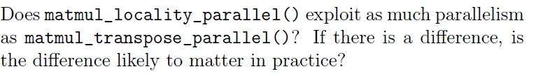 void matmul_locality_parallel(int n, int m, int k, double* C, const double*