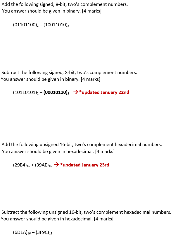 please show work Add the following signed, 8-bit, two's complement numbers. You