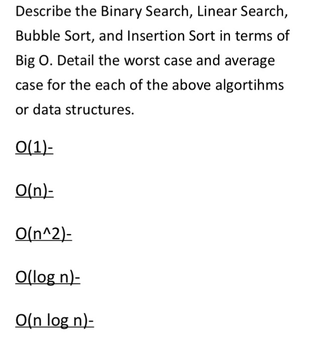  C++ data struc algorithms Describe the Binary Search, Linear Search, Bubble