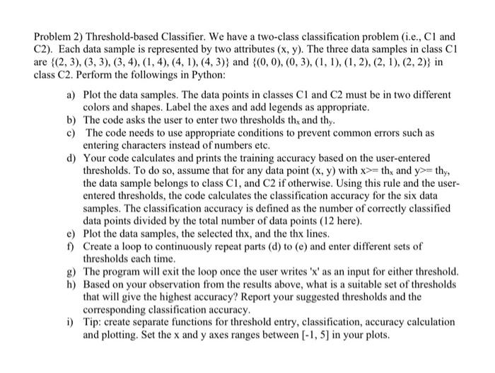 we have four input data samples {(0,0), (0,1),(1,0),(1,1)} to a model. Perform