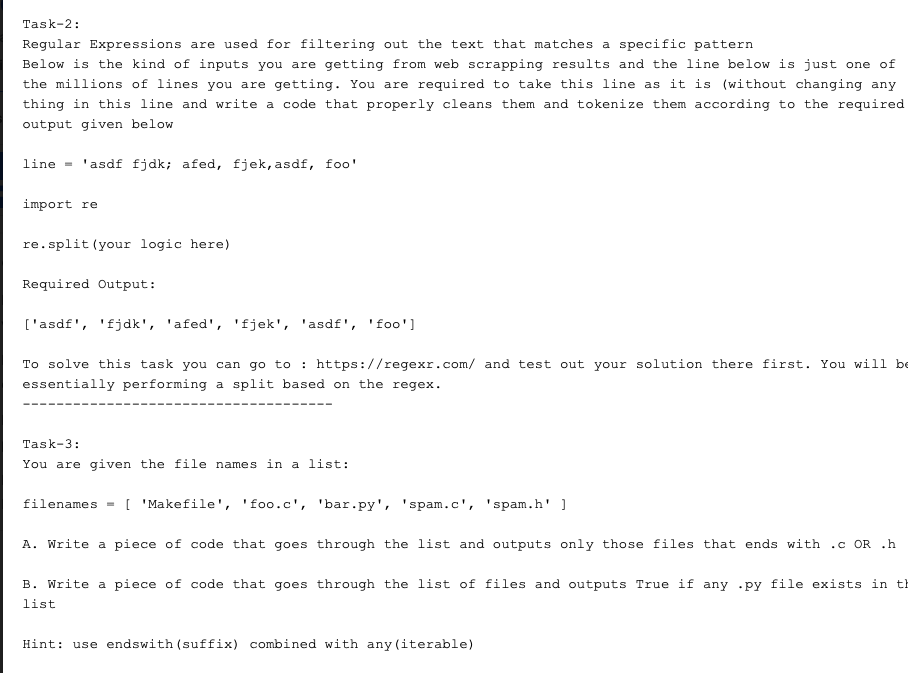 python Task-2: Regular Expressions are used for filtering out the text that