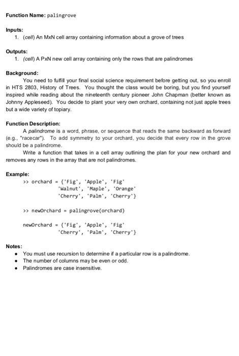  Matlab code Function Name: palingrove Inputs: 1. (cel) An MxN cell