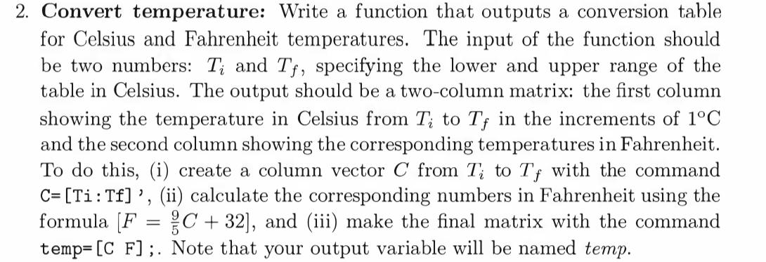  Convert temperature: Write a function that outputs a conversion table for