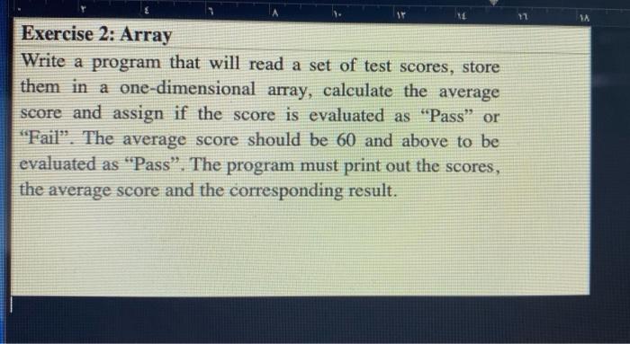 by java 12 A Exercise 2: Array Write a program that will