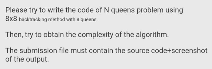  Please try to write the code of N queens problem using