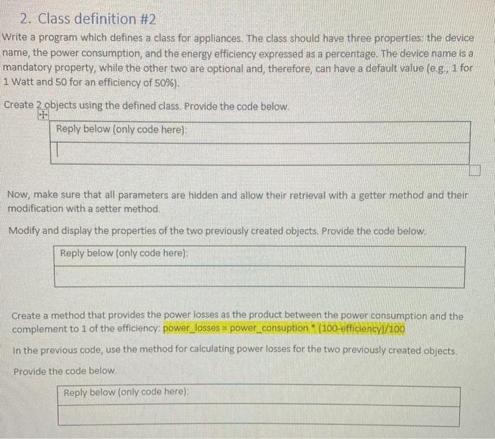  2. Class definition \#2 Write a program which defines a class