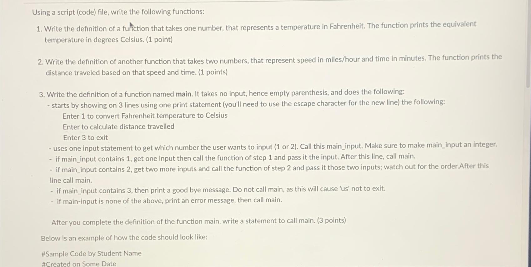  Using a script (code) file, write the following functions: Write the