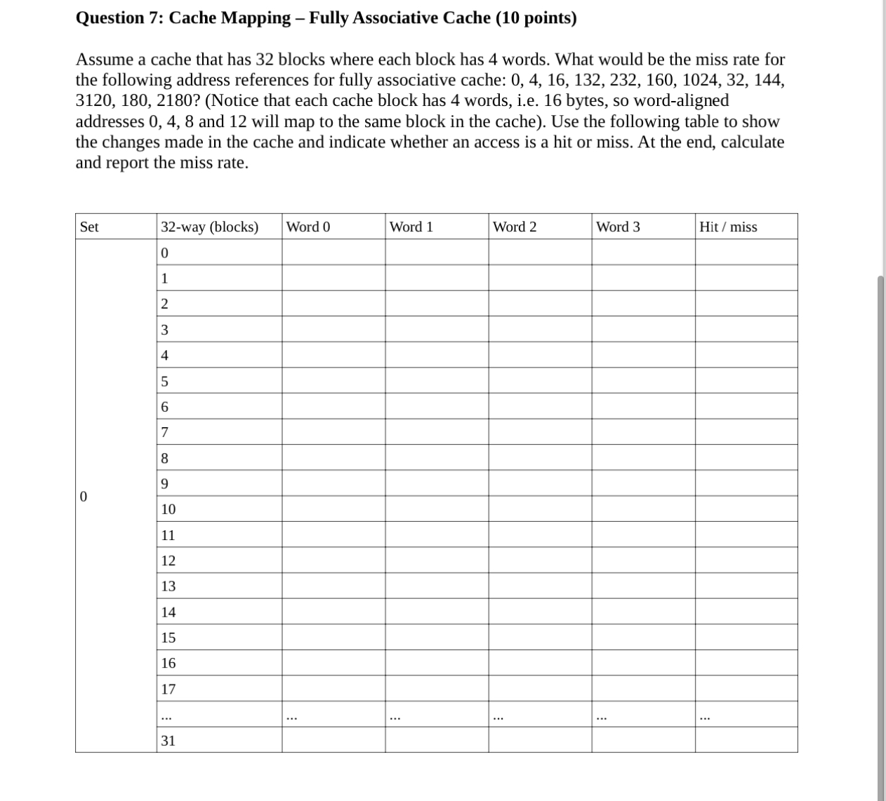  Question 7: Cache Mapping - Fully Associative Cache (10 points) Assume