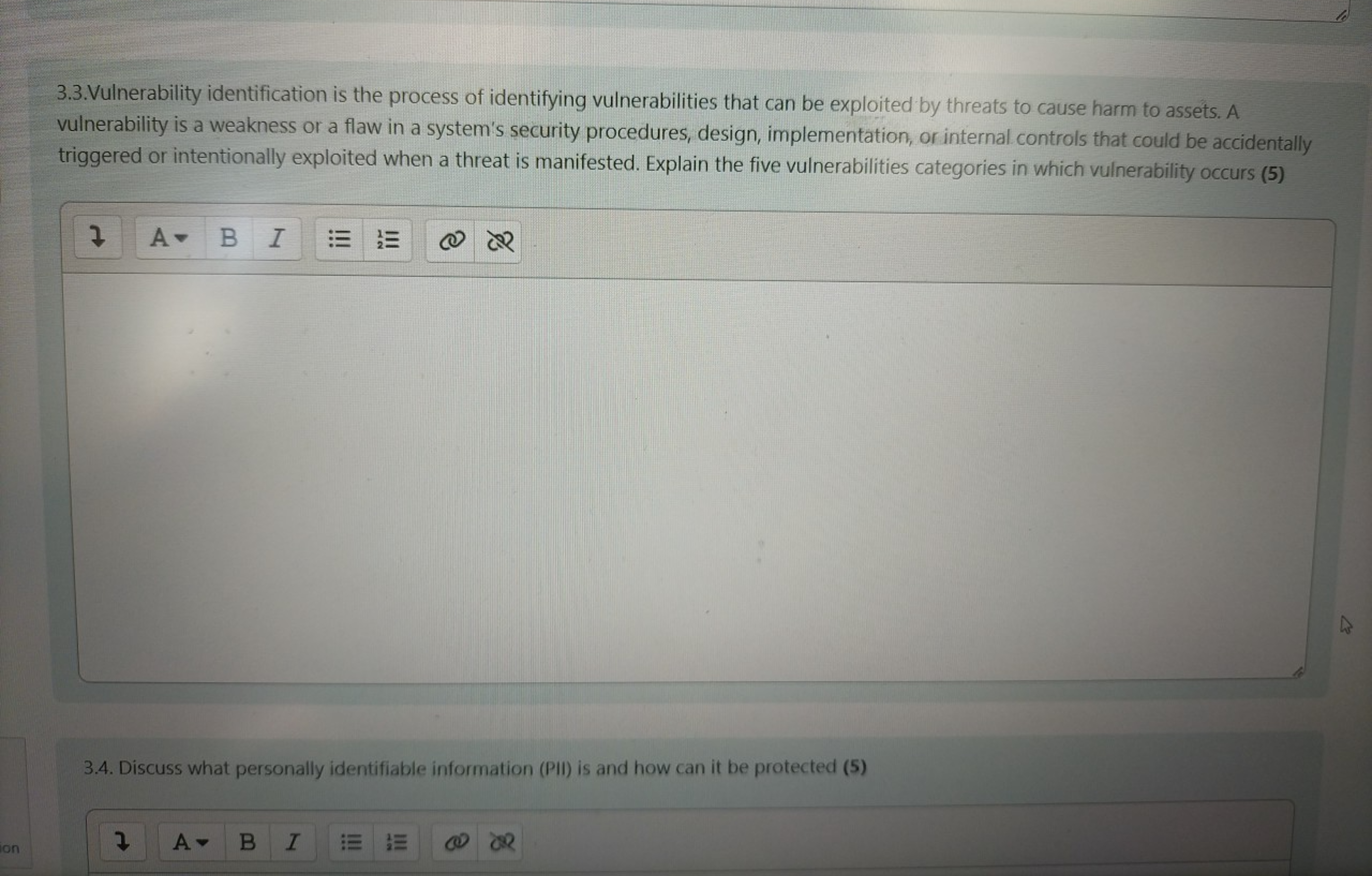  3.3.Vulnerability identification is the process of identifying vulnerabilities that can be