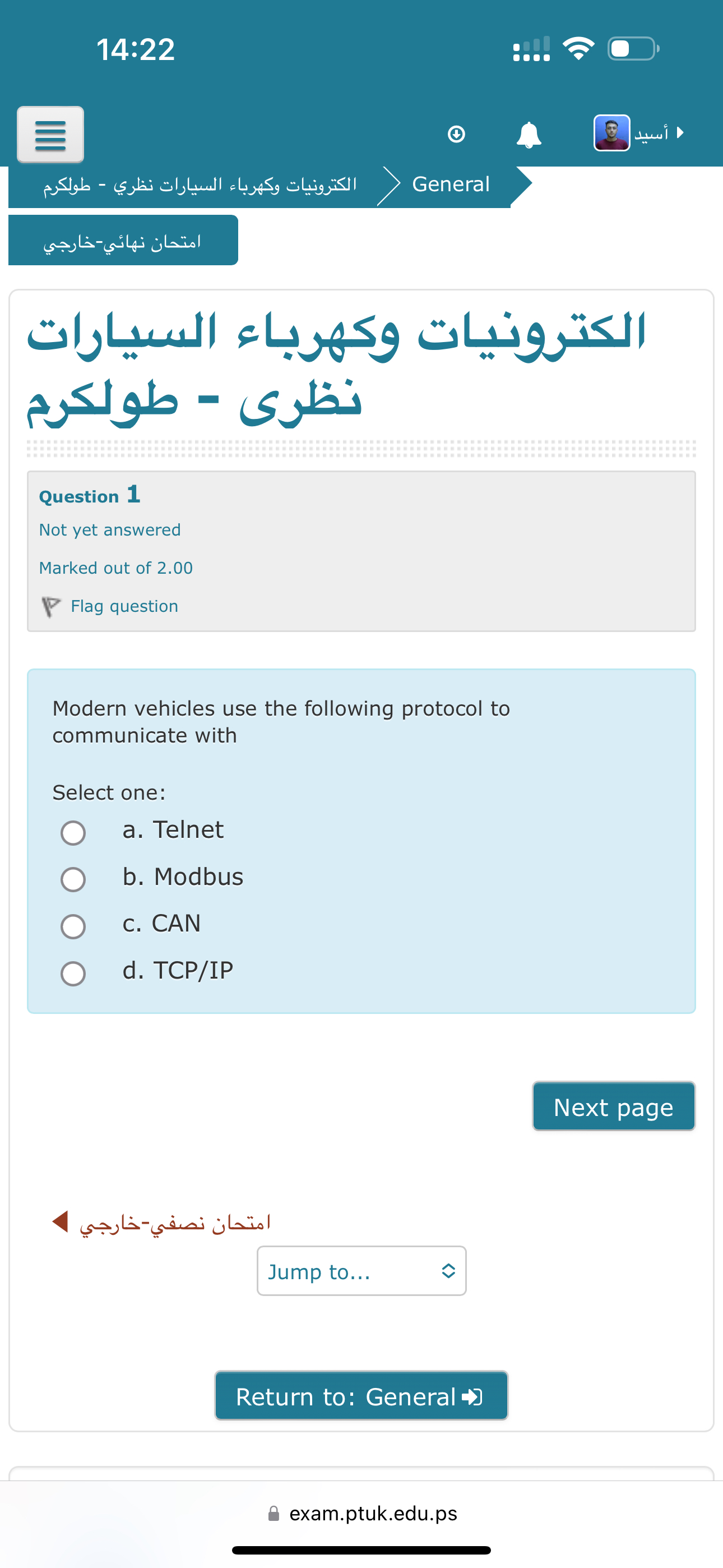  14:22 General - - Question 1 Not yet answered Marked out