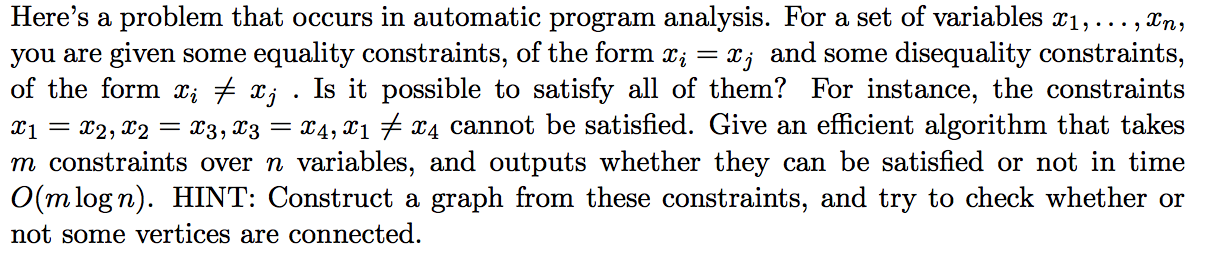  Here's a problem that occurs in automatic program analysis. For a