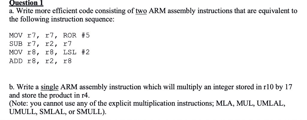  Question 1 a. Write more efficient code consisting of two ARM