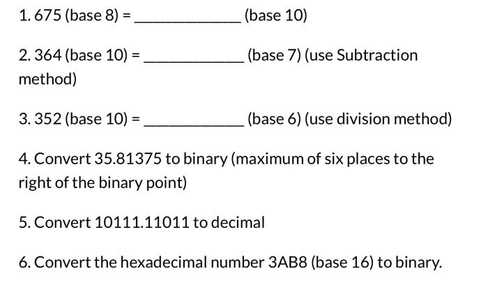  1.675( base 8)= (base 10) 2. 364( base 10) = (base
