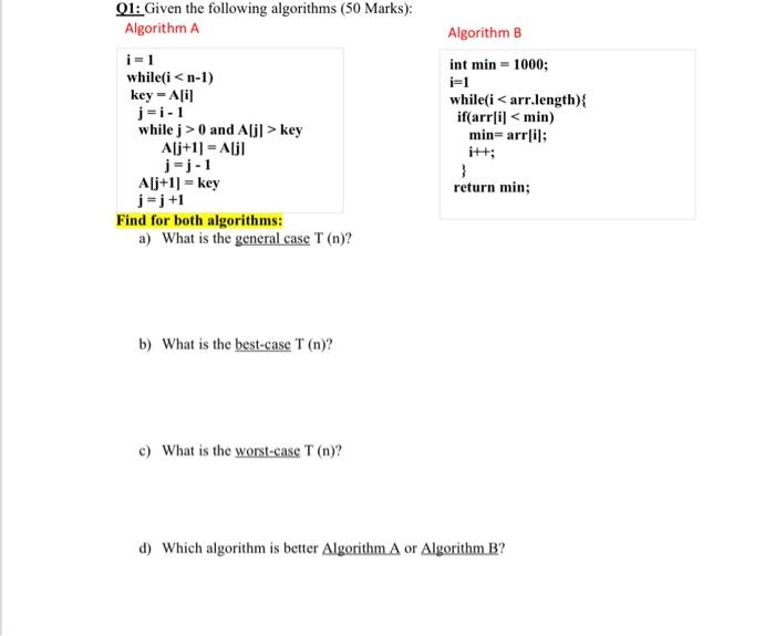 it is a analysis of algorithm question Q1: Given the following algorithms