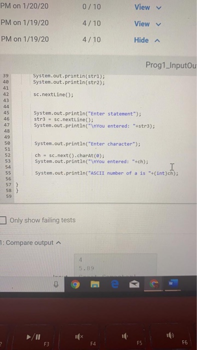 output boht numbers (2 pts) Enter real number: 5.89 You entered: 5.89
