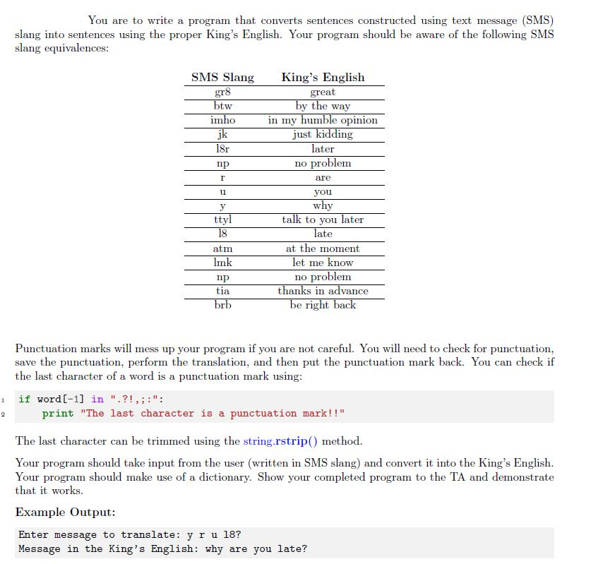 For Python 3: You are to write a program that converts sentences
