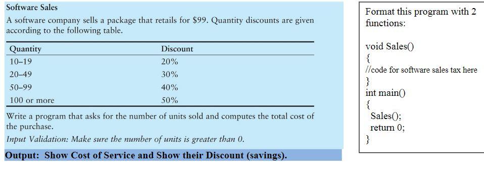  Use C++ code plz Software Sales A software company sells a