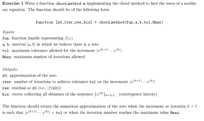  Exercise 1 Write a function chord method.m implementing the chord method