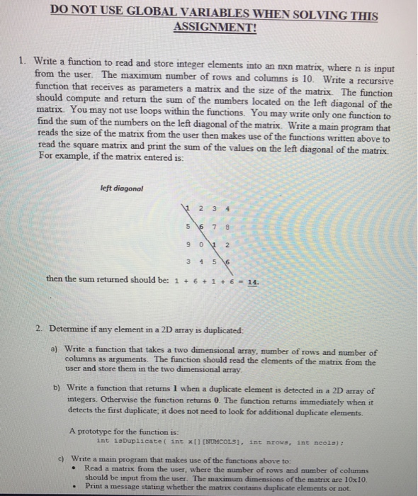  DO NOT USE GLOBAL VARIABLES WHEN SOLVING THIS ASSIGNMENT 1. Write